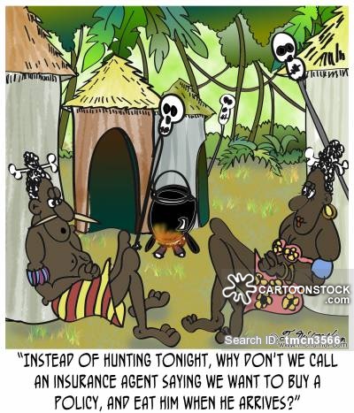 'Instead of hunting tonight, why don't we call an insurance agent saying we want to buy a policy, and eat him when he arrives?'